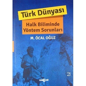 Türk Dünyası Halk Biliminde Yöntem Sorunları M. Öcal Oğuz