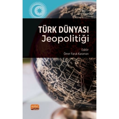 Türk Dünyası Jeopolitiği Ömer Faruk Karaman