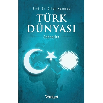 Türk Dünyası Sohbetler Prof. Dr. Orhan Kavuncu