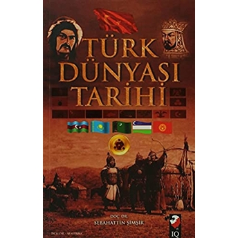 Türk Dünyası Tarihi Sebahattin Şimşir