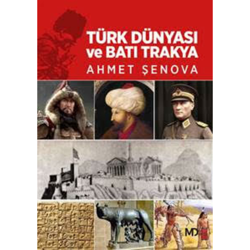 Türk Dünyası Ve Batı Trakya Ahmet Şenova