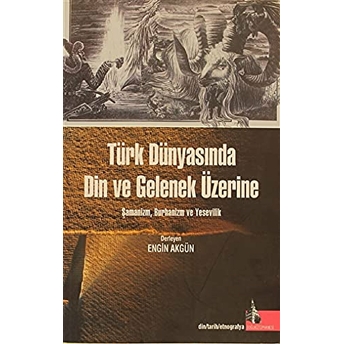 Türk Dünyasında Din Ve Gelenek Üzerine Derleme