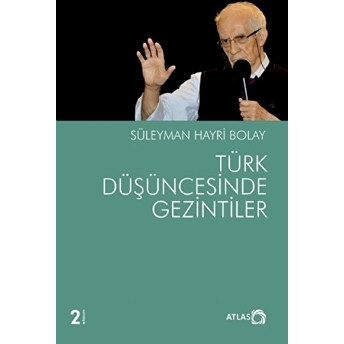 Türk Düşüncesinde Gezintiler Süleyman Hayri Bolay