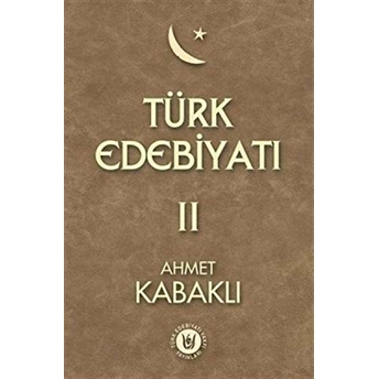 Türk Edebiyatı Cilt 2 Ahmet Kabaklı