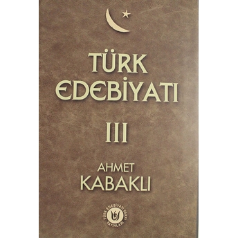 Türk Edebiyatı Cilt 3 Ahmet Kabaklı