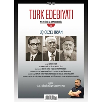 Türk Edebiyatı Dergisi Sayı: 551 Eylül 2019