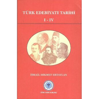 Türk Edebiyatı Tarihi I-Iv Ismail Hikmet Ertaylan