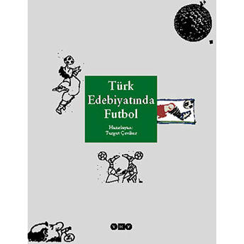 Türk Edebiyatında Futbol Turgut Çeviker