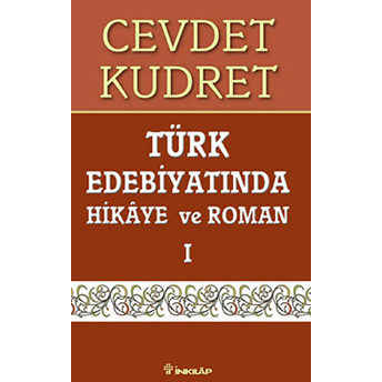 Türk Edebiyatında Hikaye Ve Roman 1 Cevdet Kudret