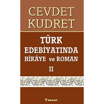 Türk Edebiyatında Hikaye Ve Roman 2 Cevdet Kudret