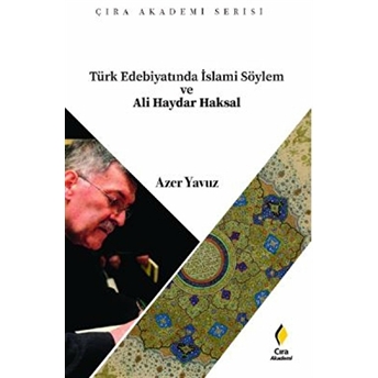 Türk Edebiyatında Islami Söylem Ve Ali Haydar Haksal