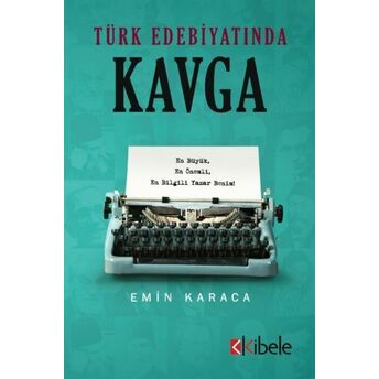 Türk Edebiyatında Kavga Emin Karaca