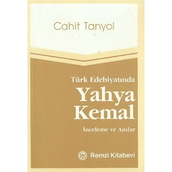 Türk Edebiyatında Yahya Kemal Cahit Tanyol