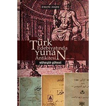 Türk Edebiyatında Yunan Antikitesi (1860-1908)