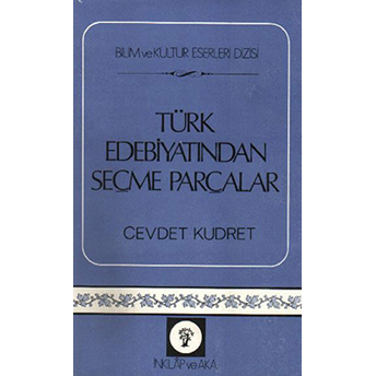 Türk Edebiyatından Seçme Parçalar Cevdet Kudret