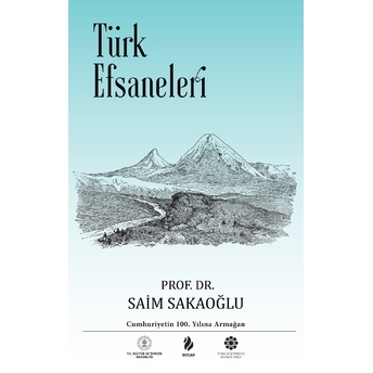 Türk Efsaneleri Saim Sakaoğlu