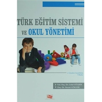 Türk Eğitim Sistemi Ve Okul Yönetimi