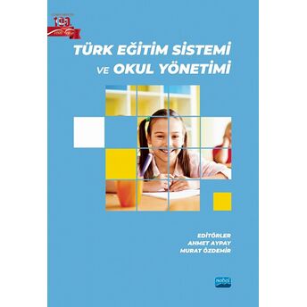 Türk Eğitim Sistemi Ve Okul Yönetimi Kolektif