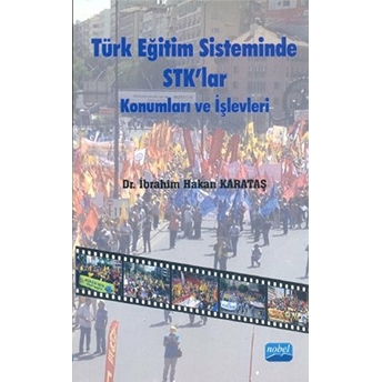 Türk Eğitim Sisteminde Stk’lar Konumları Ve Işlevleri