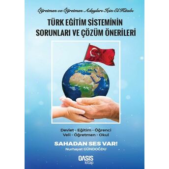 Türk Eğitim Sisteminin Sorunları Ve Çözüm Önerileri Nurhayat Gündoğdu