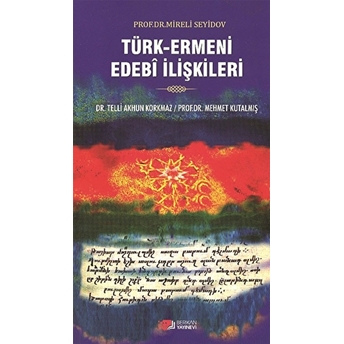 Türk-Ermeni Edebi Ilişkileri Mehmet Kutalmış