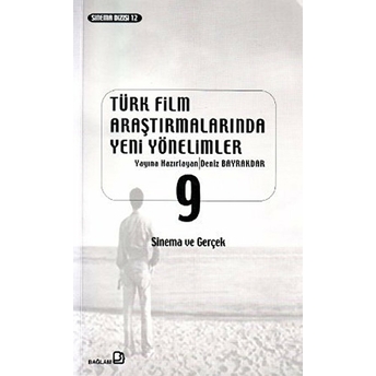 Türk Film Araştırmalarında Yeni Yönelimler 9 Derleme