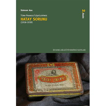 Türk-Fransız Ilişkilerinde Hatay Sorunu (1918-1939) Serhan Ada