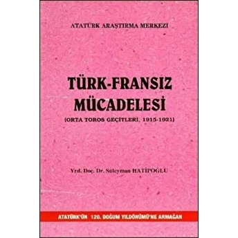 Türk-Fransız Mücadelesi Süleyman Hatipoğlu