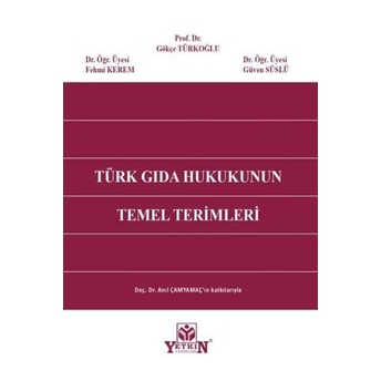 Türk Gıda Hukukunun Temel Terimleri Gökçe Türkoğlu