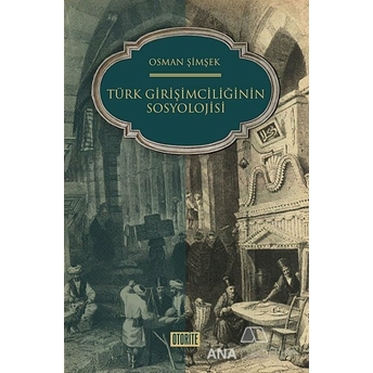 Türk Girişimciliğinin Sosyolojisi Osman Şimşek