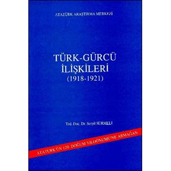 Türk - Gürcü Ilişkileri Serpil Sürmeli