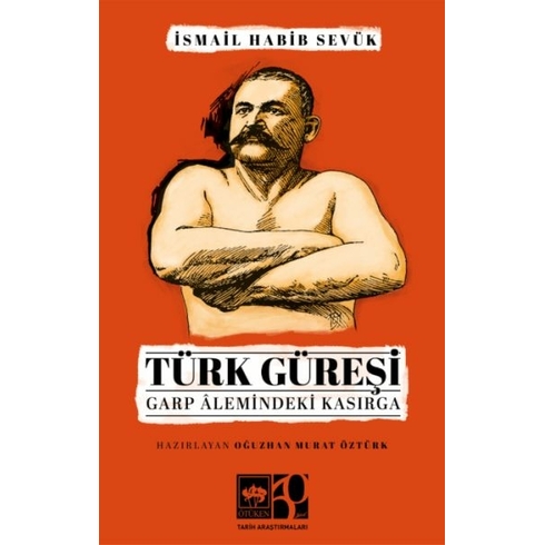 Türk Güreşi Ismail Habib Sevük