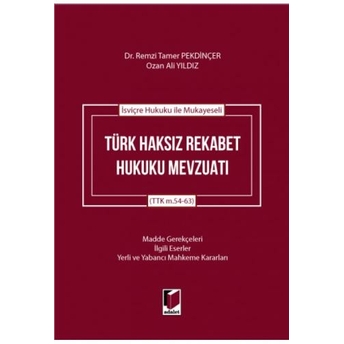 Türk Haksız Rekabet Hukuku Mevzuatı Remzi Tamer Pekdinçer