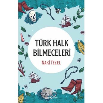 Türk Halk Bilmeceleri Naki Tezel