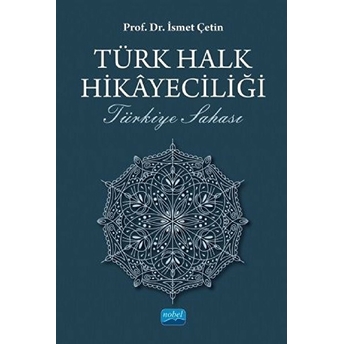 Türk Halk Hikayeciliği -Türkiye Sahası-