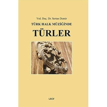 Türk Halk Müziğinde Türler Sertan Demir