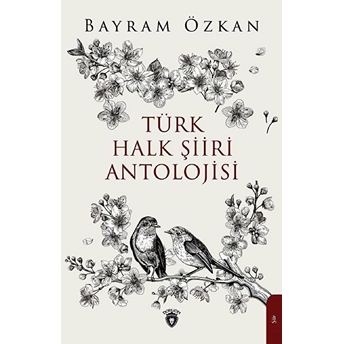 Türk Halk Şiiri Antolojisi Bayram Özkan