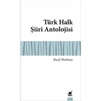 Türk Halk Şiiri Antolojisi Rauf Mutluay