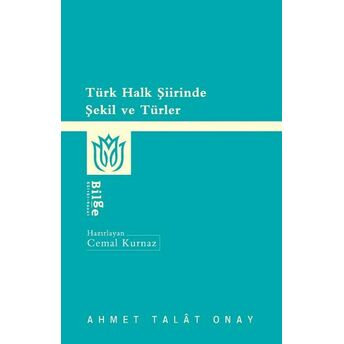 Türk Halk Şiirinde Şekil Ve Türler Ahmet Talât Onay