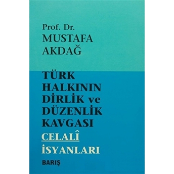 Türk Halkının Dirlik Ve Düzenlik Kavgası Mustafa Akdağ