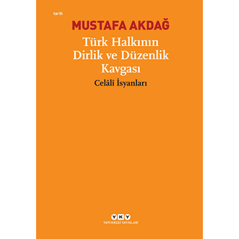 Türk Halkının Dirlik Ve Düzenlik Kavgası Mustafa Akdağ