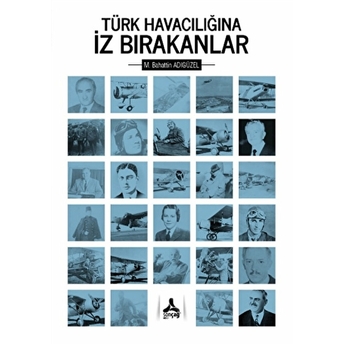 Türk Havacılığına Iz Bırakanlar