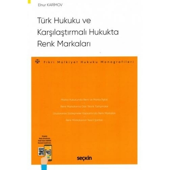 Türk Hukuku Ve Karşılaştırmalı Hukukta Renk Markaları Elnur Karimov