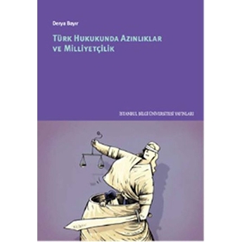 Türk Hukukunda Azınlıklar Ve Milliyetçilik Derya Bayır