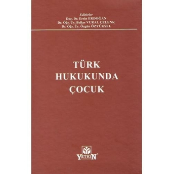 Türk Hukukunda Çocuk Ersin Erdoğan