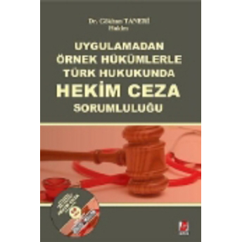 Türk Hukukunda Hekimin Cezai Sorumluluğu