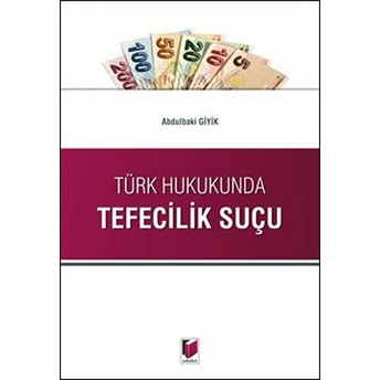 Türk Hukukunda Tefecilik Suçu