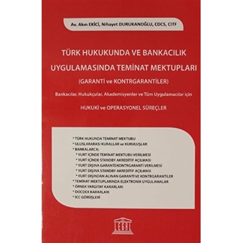 Türk Hukukunda Ve Bankacılık Uygulamasında Teminat Mektupları Akın Ekici