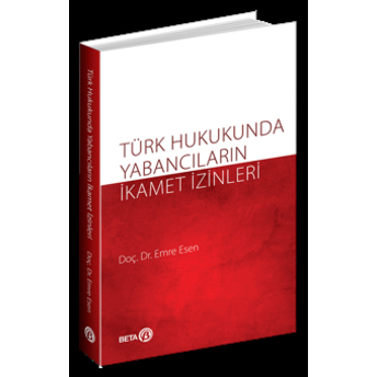 Türk Hukukunda Yabancıların Ikamet Izinleri Emre Esen