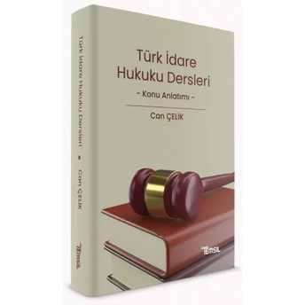 Türk Idare Hukuku Dersleri Can Çelik